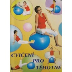 Publikace Cvičení pro těhotné  Ostatní Ostatní